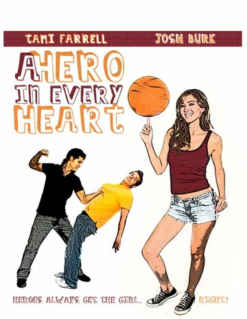 A Hero in Every Heart (2011)