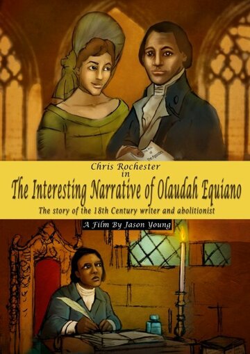 The Interesting Narrative of Olaudah Equiano трейлер (2007)