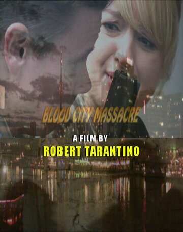 Blood City Massacre трейлер (2011)