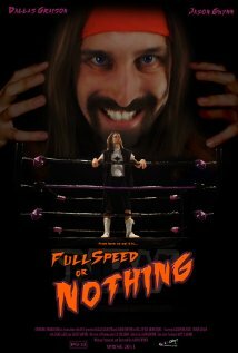 Full Speed or Nothing (2011)