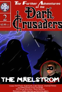 Dark Crusaders: The Maelstrom (2006)
