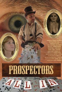 Prospectors: All In трейлер (2010)