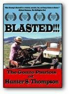 Blasted!!! The Gonzo Patriots of Hunter S. Thompson трейлер (2006)