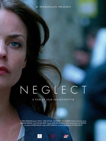Neglect трейлер (2010)