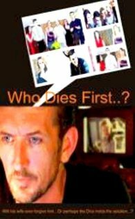 Who Dies First? (2010)