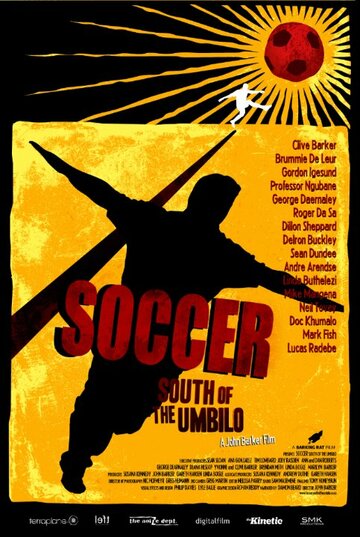Soccer: South of the Umbilo трейлер (2010)