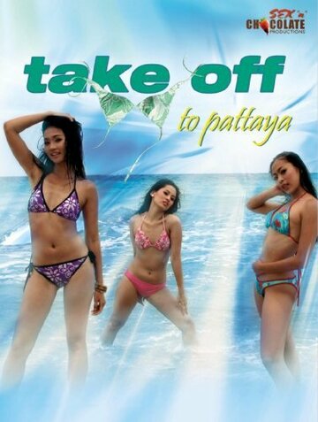 Take Off to Pattaya трейлер (2009)