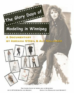 The Glory Days of Modeling in Winnipeg трейлер (2011)