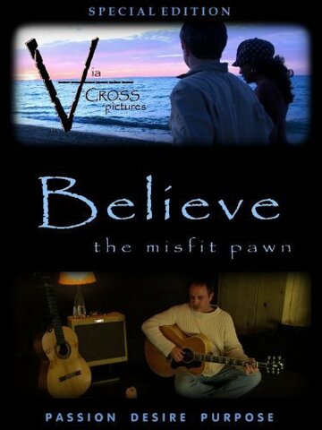 Believe: The Misfit Pawn трейлер (2011)