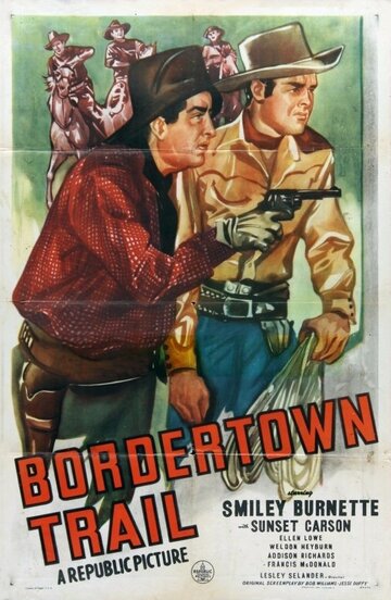 Bordertown Trail трейлер (1944)