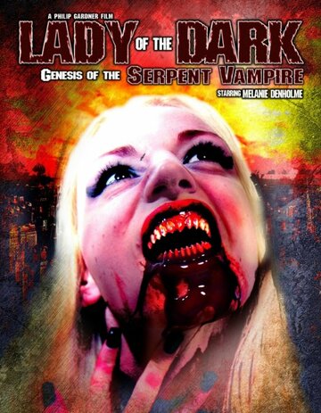 Lady of the Dark: Genesis of the Serpent Vampire трейлер (2011)