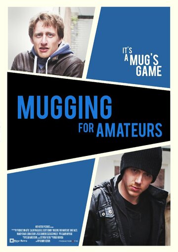 Mugging for Amateurs (2012)