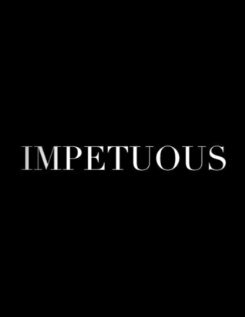 Impetuous (2012)