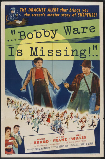Bobby Ware Is Missing трейлер (1955)