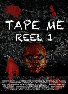 Tape Me: Reel 1 (2011)