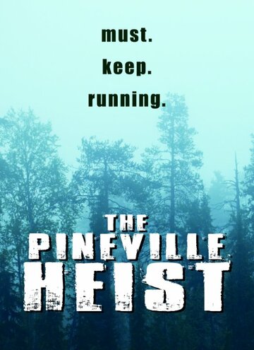 The Pineville Heist трейлер (2016)