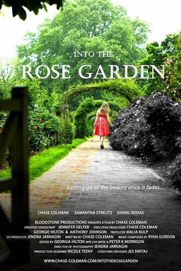 Into the Rose Garden трейлер (2012)