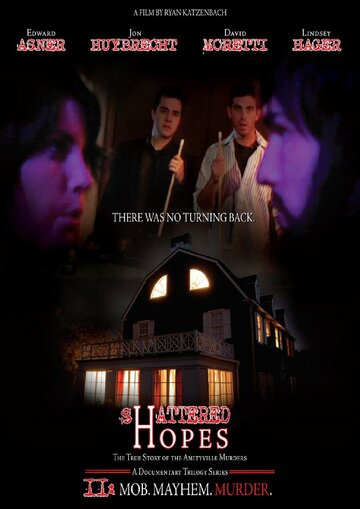 Shattered Hopes: The True Story of the Amityville Murders - Part II: Mob, Mayhem, Murder трейлер (2012)