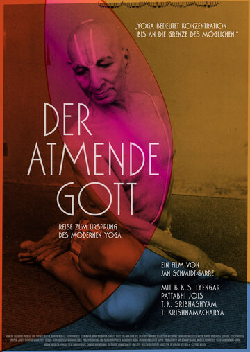 Der atmende Gott - Reise zum Ursprung des modernen Yoga трейлер (2012)