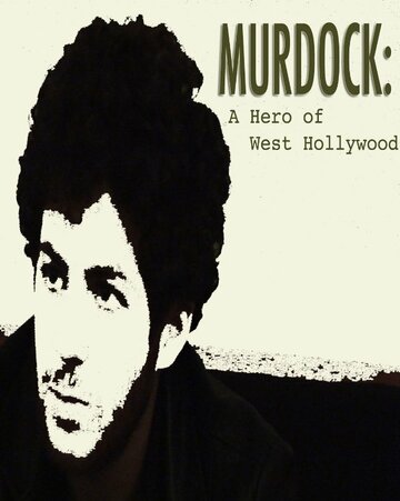 Murdock: A Hero of West Hollywood трейлер (2012)