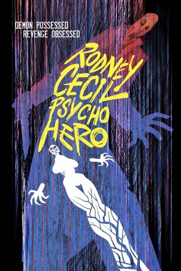 Rodney Cecil: Psycho Hero трейлер (2011)