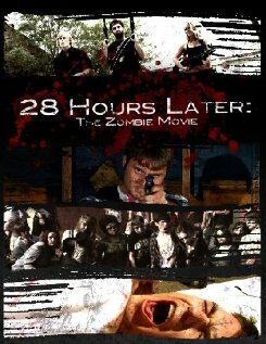 28 Hours Later: The Zombie Movie трейлер (2010)