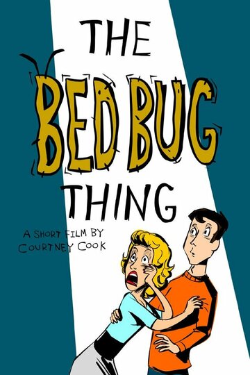 The Bed Bug Thing трейлер (2012)