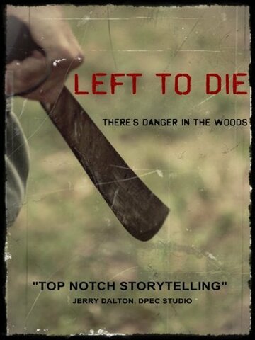 Left to Die (2011)