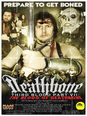 Deathbone, Third Blood Part VII: The Blood of Deathbone трейлер (2011)