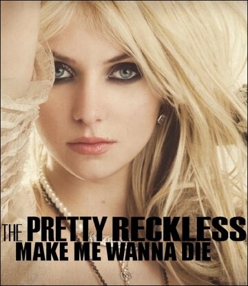 The Pretty Reckless: Make Me Wanna Die трейлер (2010)