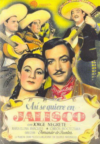 ¡Así se quiere en Jalisco! трейлер (1942)