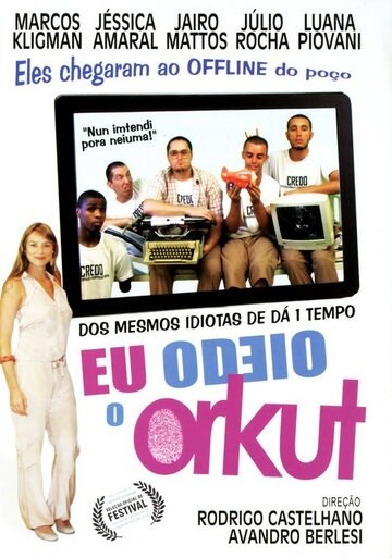 Eu Odeio o Orkut трейлер (2011)