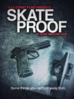 Skate Proof трейлер (2012)