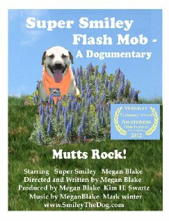 Super Smiley Flash Mob: A Dogumentary (2012)