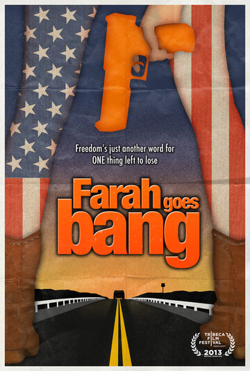 Farah Goes Bang трейлер (2013)