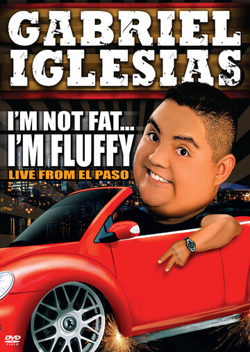Габриэль Иглесиас: Я не толстый... Я пышный трейлер (2009)