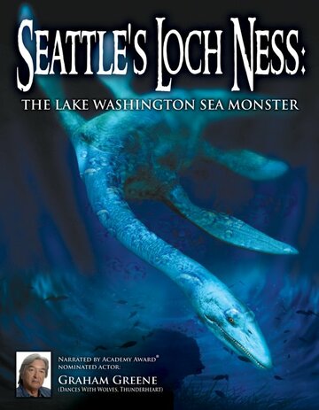 Seattle's Loch Ness: The Lake Washington Sea Monster трейлер (2012)