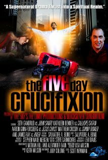 The Five Day Crucifixion трейлер (2012)
