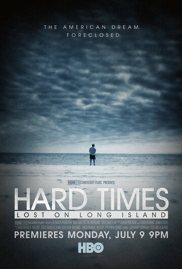 Hard Times: Lost on Long Island трейлер (2012)