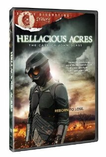 Hellacious Acres: The Case of John Glass трейлер (2011)
