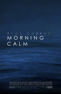 Morning Calm трейлер (2013)