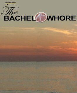 The Bachelowhore (2012)