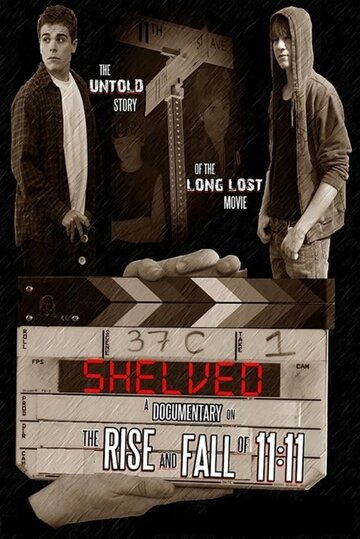 Shelved: The Rise and Fall of 11:11 (2012)