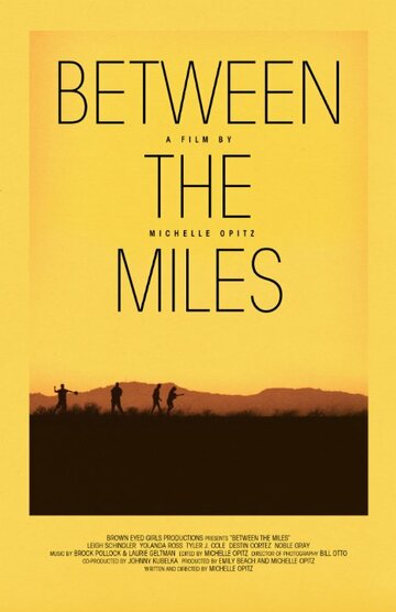 Between the Miles трейлер (2015)