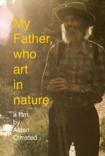 My Father, Who Art in Nature трейлер (2012)