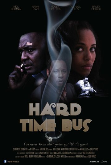 Hard Time Bus трейлер (2015)