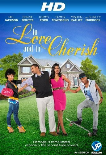 To Love and to Cherish трейлер (2012)