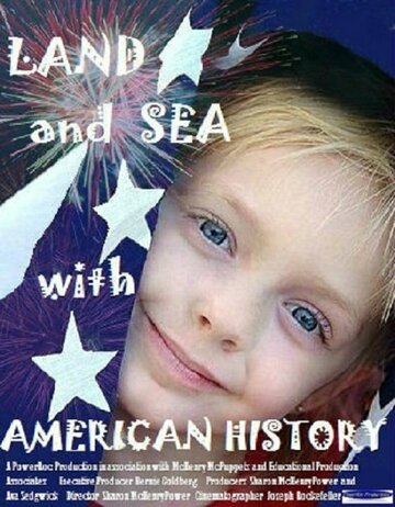 Land and Sea with American History трейлер (2009)