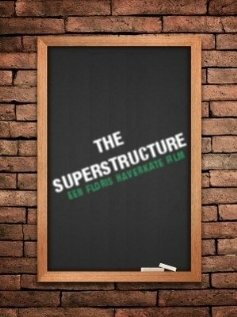 The Superstructure трейлер (2012)