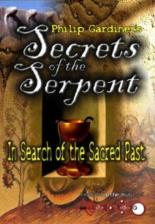 Secrets of the Serpent: In Search of the Sacred Past трейлер (2006)